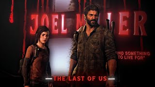 The Last Of Us Joel Miller Edit Silence Vvortxlessgmvedithd60Fps