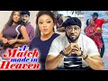 Match Made In Heaven Complete Season 1&2 - Fredrick Leonard 2020 Latest Nigerian Movie Full HD