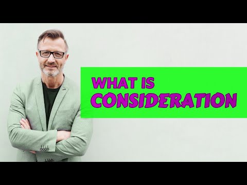 Consideration | Meaning of consideration