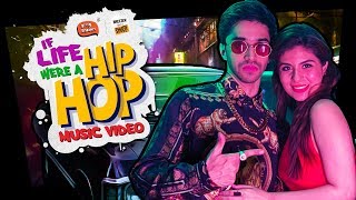 If Life Was A Hip Hop Music Video | Ft. Shivam Patil | Being Indian