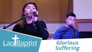 Glorious Suffering by Pastor Nant