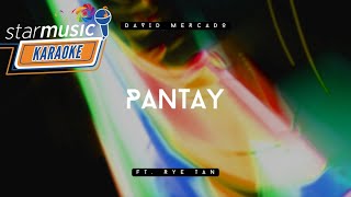 Pantay - David Mercado feat. Rye Tan (Karaoke)