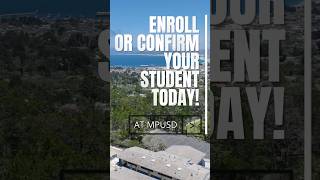 NOW OPEN! 2025-2026 School Year Student Registration and Confirmation at Monterey Peninsula USD
