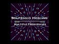 أغنية Solfeggio Healing ~ 174Hz + 285Hz + 528Hz ~ Solfeggio Pure Tones
