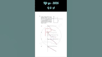 TIFR GS 2026 Q & A @physicsgalaxy1537 #tifr #tifrphysics #tifr2026 #csirnet #tifr