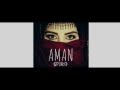 Spiro Aman أمـــــان Ft Ghada Maatouk Tropical House Spiro Aman أمـــــان Ft Ghada Maatouk Tropical House