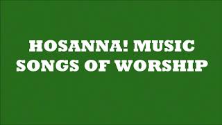 HOSANNA! MUSIC | SONGS OF WORSHIP (1) | MIXDOWN