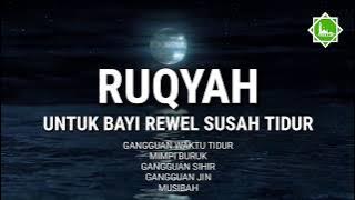 Ruqyah untuk anak yang rewel susah tidur