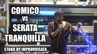 Rapone vs Serata Tranquilla (Stand up improvvisata)