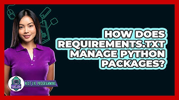 How Does Requirements.txt Manage Python Packages? - Next LVL Programming