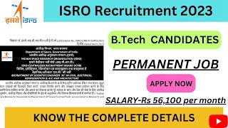 ISRO recruitment 2023|| B.tech graduates || Detailed notification out||Official update|| Apply fast