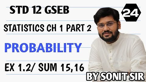 24 exercise 1.2 sum no 15,16chapter1 probability class12 statistic sonitsir Gujaratboard stat part 2