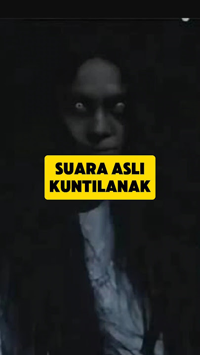 SUARA ASLI KUNTILANAK MEMYERAMKAN #ceritaseram #ceritaseramindonesia #ceritaseramtebaru