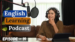 English Learning Podcast Conversation Episode 19 | Elementary | English Podcast With Subtitles