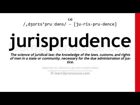 Pronunciation of Jurisprudence | Definition of Jurisprudence