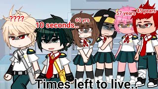 times left to live meme || Gacha Trend || Bnha- Mha || Bakudeku? || AU