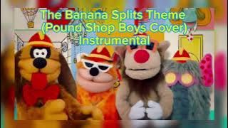 The Banana Splits Theme (Pound Shop Boys Cover) - Instrumental