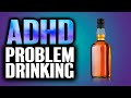 ADHD Alcohol Self-Medicating🍷🥃🍺