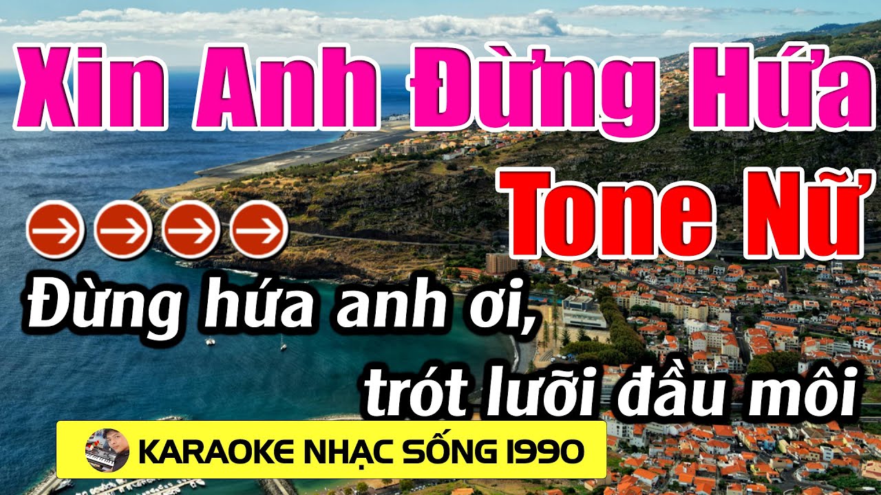 Xin Anh Đừng Hứa - Karaoke Tone Nữ - Karaoke Nhạc Sống 1990 - Beat Mới