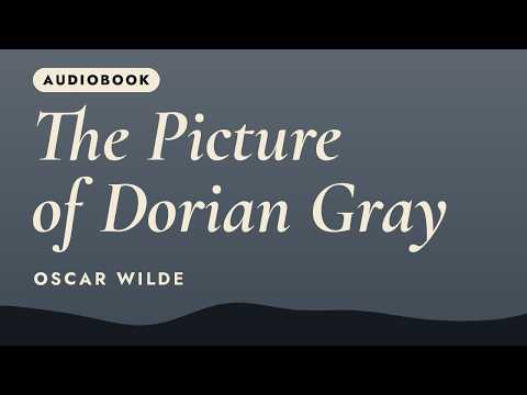Video The Picture of Dorian Gray by Oscar Wilde | Full Audiobook