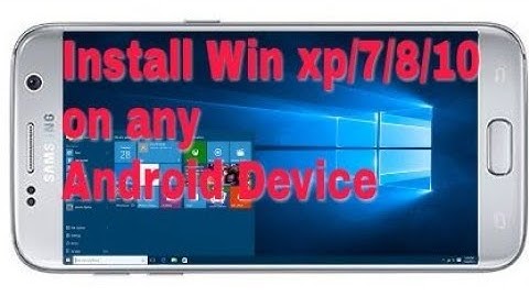 How to install WINDOWS 10 on ANY ANDROID DEVICES 2018||NO CUSTOM ROM REQUIRED||NO ROOT||NO PC