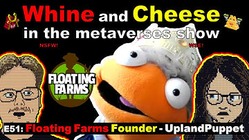 E51: Floating Farms Founder - Upland Puppet
