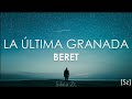 Beret - La Última Granada (Letra)