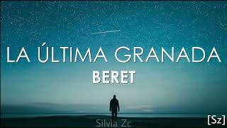 Beret - La Última Granada (Letra)