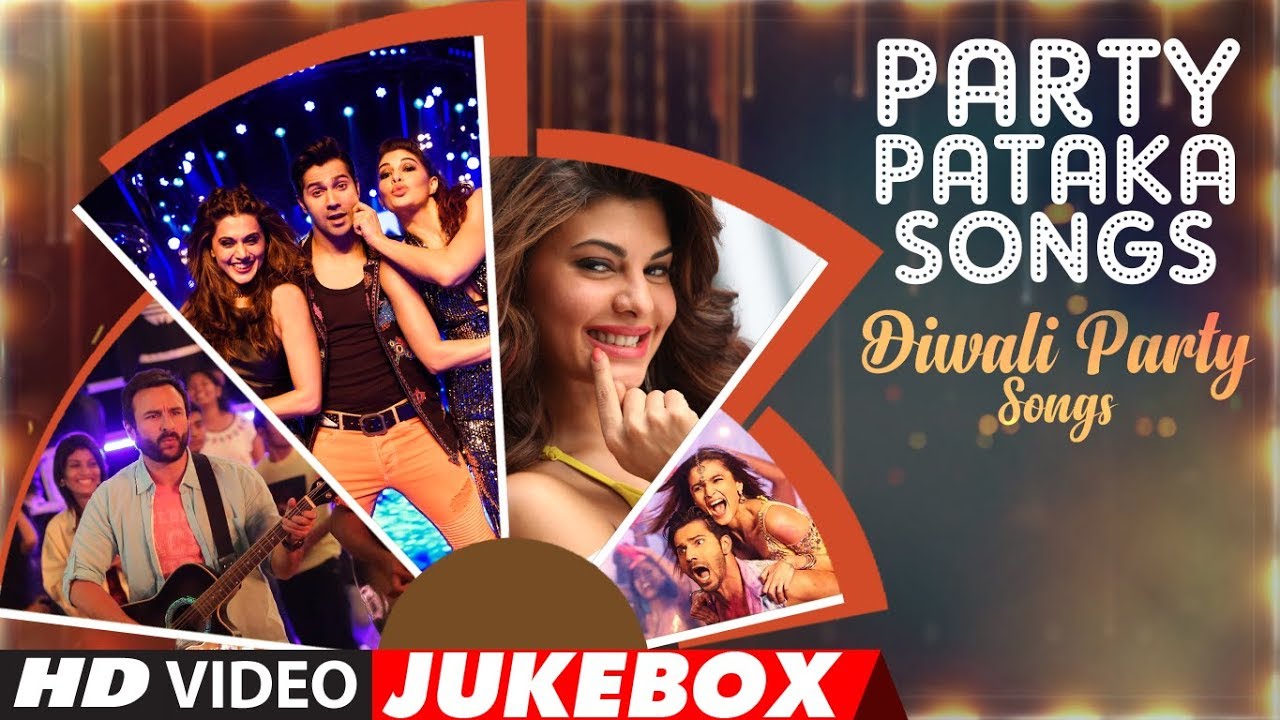 Party Pataka Songs  Diwali Party Hindi Songs  Video Jukebox  Happy Diwali  Diwali 2017