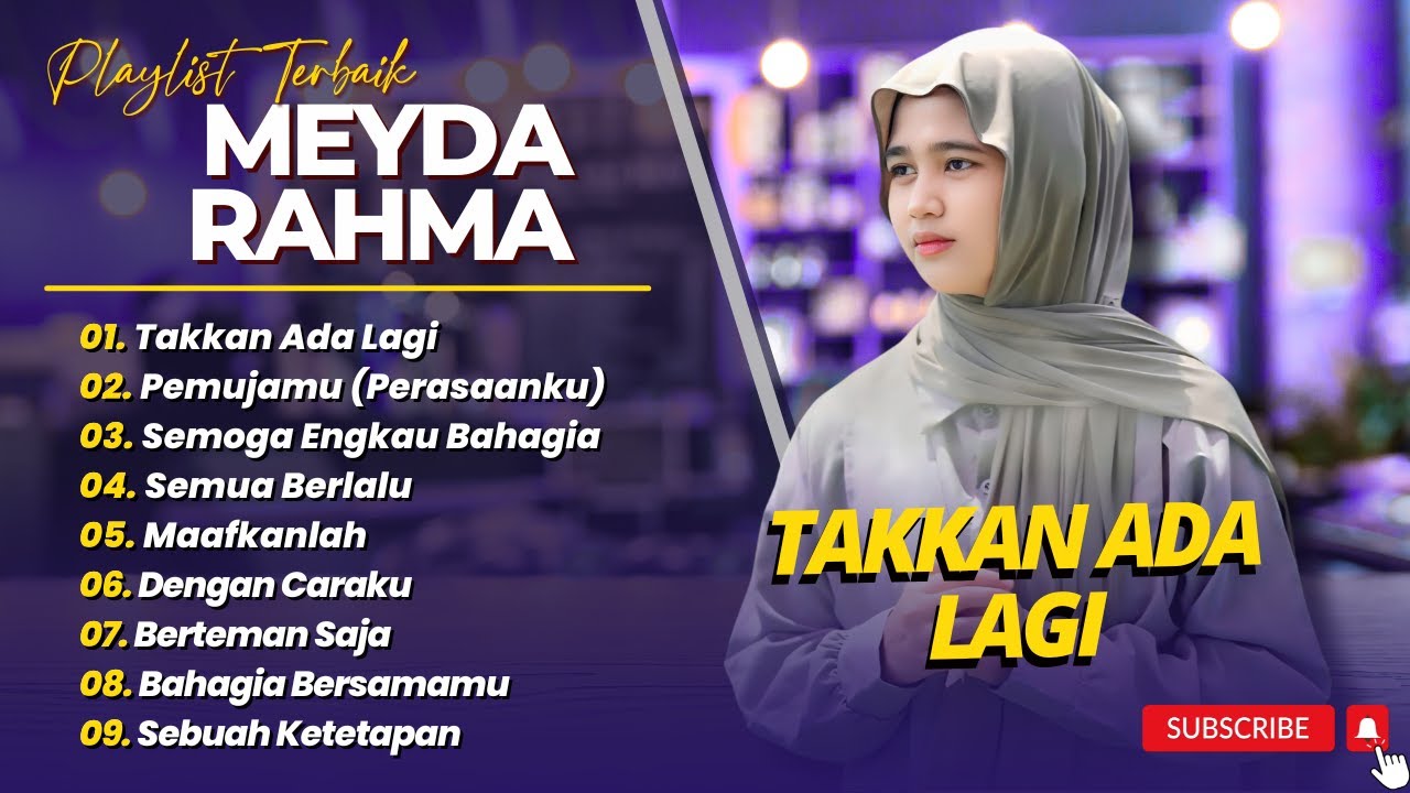 MEYDA RAHMA - TAKKAN ADA LAGI - PERASAANKU - SEMOGA ENGKAU BAHAGIA || LAGU POP TERPOPULER 2025