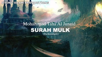 Surah Mulk┇Mohammad Taha Al Junaid┇Beautiful Quran Recitation ᴴᴰ