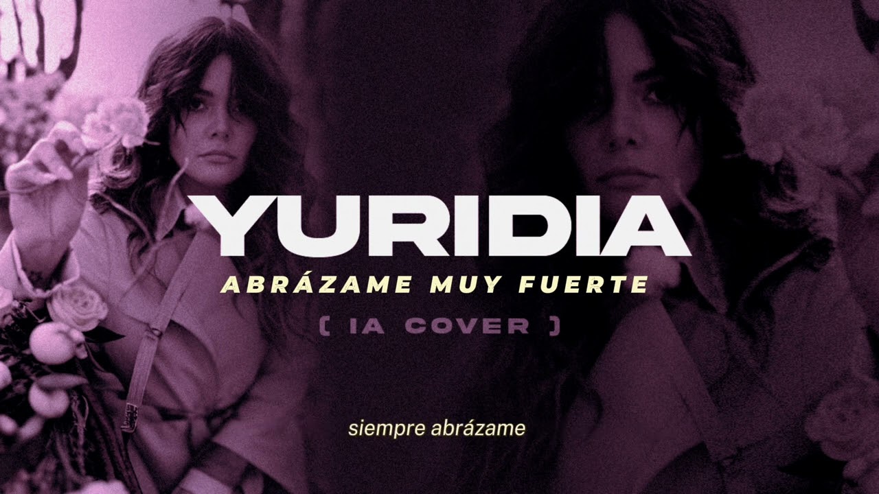 Yuridia - Abrázame Muy Fuerte (IA Cover)