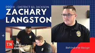 Behind The Badge: Probation Parole Officer III Zachary Langston