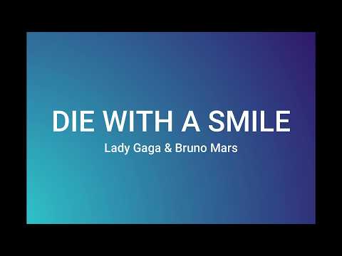 Lady Gaga & Bruno Mars - Die with a smile