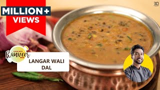 Langar wali Dal | लंगर दाल | How to make Langar style Dal at home | Chef Ranveer Brar