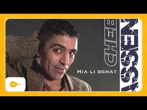 Cheb Hassen Hia Li Bghat