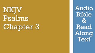 Psalm 3 - Nkjv - Audio Bible & Text