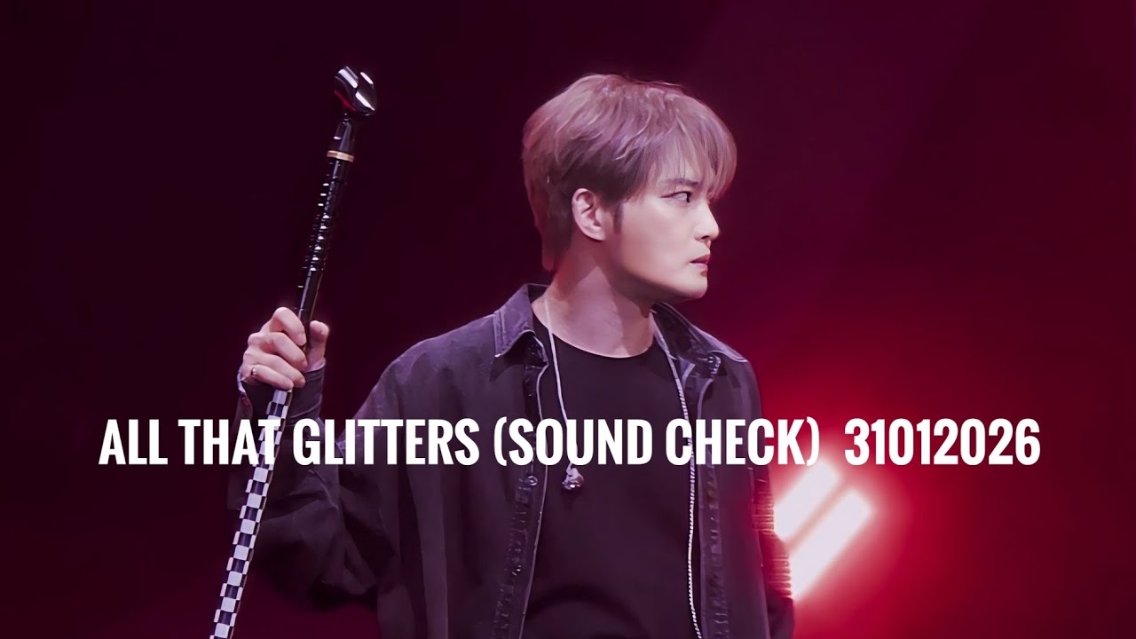 [4K]310126 Kim Jaejoong - All that glitters (sound  check)