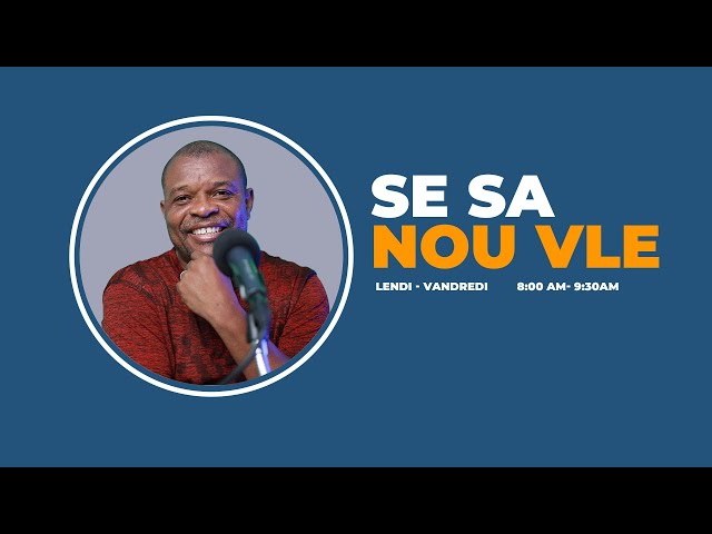 EN DIRECT -  SE SA NOU VLE - MARDI 14 MAI 2024 class=