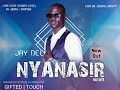 Jay Dee olf nyanasir( official audio)2023