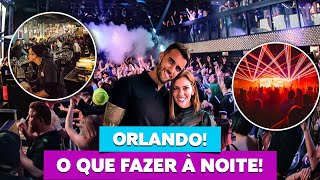 How to enjoy the nightlife in Orlando! Bars, restaurants and nightclubs!