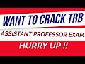 Want to crack trb assistant professor exam  hurry up  join raaj academys coaching  9840334717