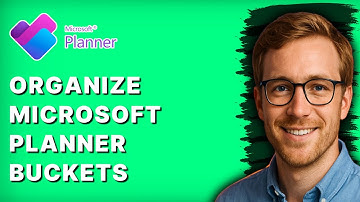 How to Organize Microsoft Planner Buckets [2025 Guide]