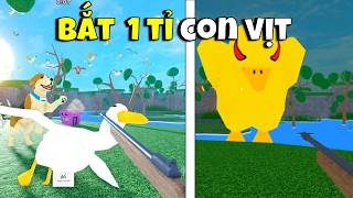 Tôi bắt 1 tỉ con vịt trong roblox | Catch 1 billion ducks screenshot 1