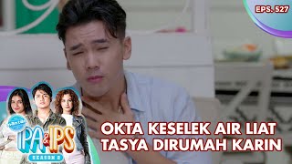 Okta Keselek Air Liat Tasya Dirumah Karin - Mantan Ipa & Ips | Eps. 527 | Part (3/5)