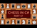 Programming a Chess Game in C# | Part 17 - 50 Move Rule