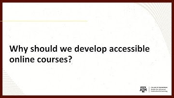 Part 1: Why should we develop accessible online courses?