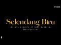 SELENDANG BIRU - SHINTA ARSINTA FT DIKE SABRINA | LIRIK DAN TERJEMAH