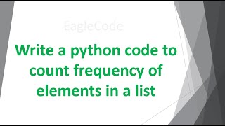 Write A Python Code To Count Frequency Of Elements In A List