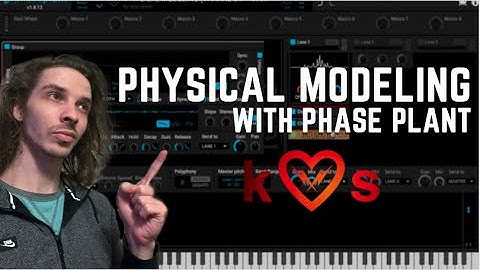 Physical Modeling in #Phaseplant